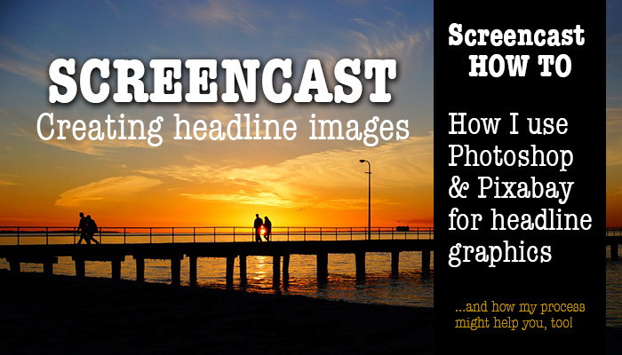How I create headline images using Photoshop and Pixabay