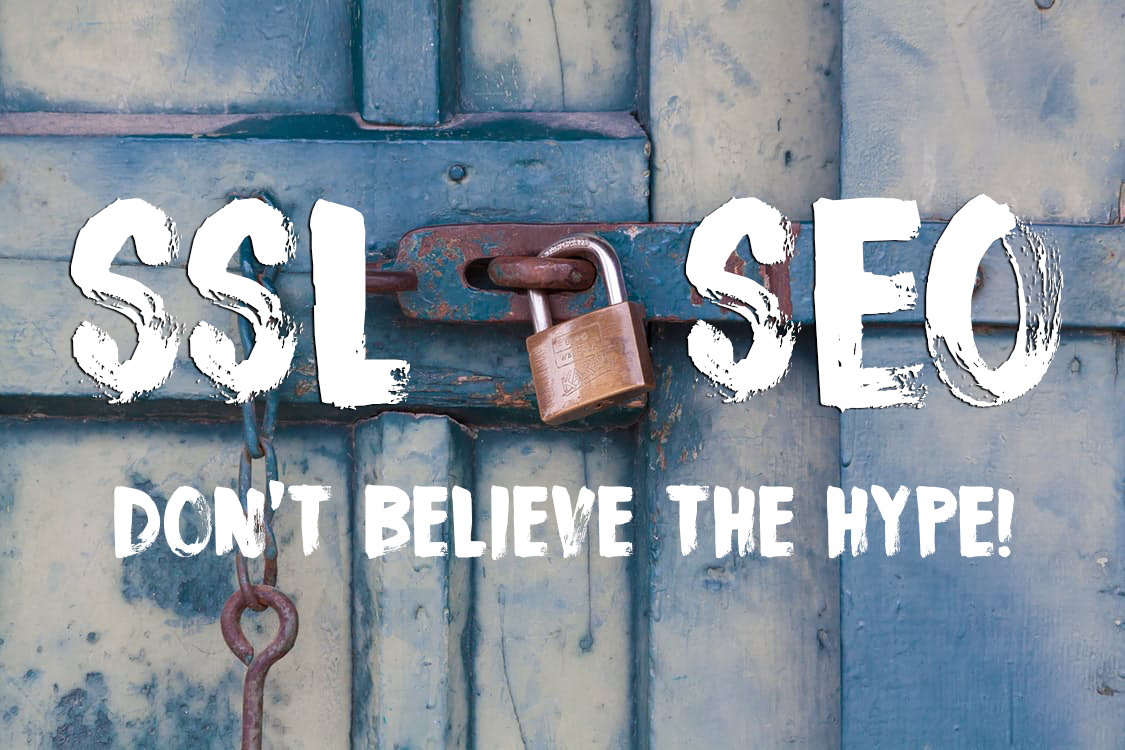 The truth about SSL and SEO
